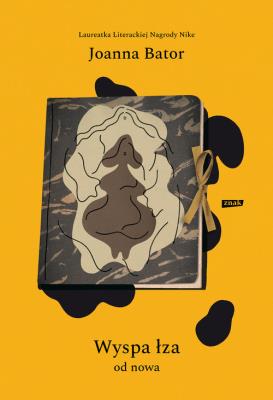 Wyspa łza. Autor: Joanna Bator. SmakLiter.pl Okładka książki Wyspa łza