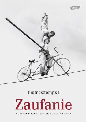 Okładka książki Zaufanie. Fundament społeczeństwa