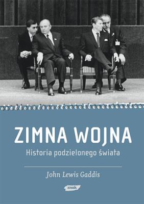 Okładka książki Zimna wojna. Historia podzielonego świata.