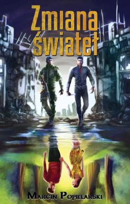 Zmiana świateł. Autor: Marcin Popielarski. SmakLiter.pl Okładka książki Zmiana świateł