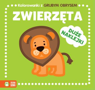 ZWIERZĘTA KOLOROWANKI Z GRUBYM OBRYSEM. Autor: Opracowanie zbiorowe. SmakLiter.pl Okładka książki ZWIERZĘTA KOLOROWANKI Z GRUBYM OBRYSEM