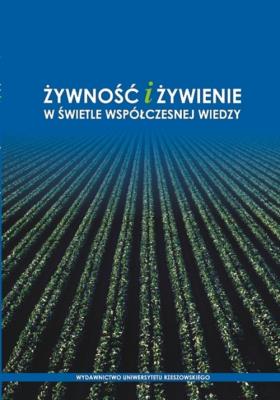 Żywność i żywienie w świetle współczesnej wiedzy. Wydawca: Wydawnictwo Uniwersytetu Rzeszowskiego. SmakLiter.pl Opakowanie Żywność i żywienie w świetle współczesnej wiedzy