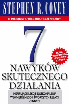 7 nawyków skutecznego działania. Autor: Stephen R. Covey. SmakLiter.pl Okładka książki 7 nawyków skutecznego działania