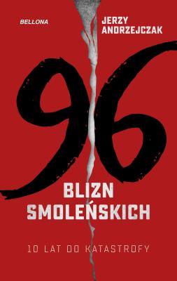 Okładka książki 96 blizn - 10 lat od katastrofy smoleńskiej