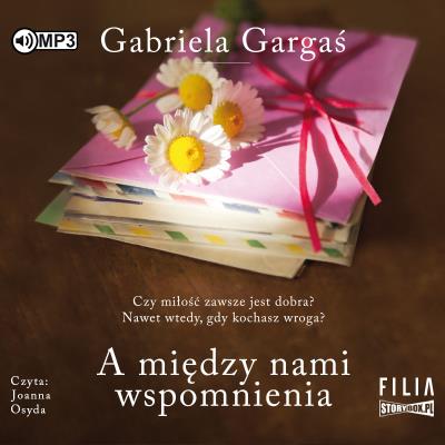 Okładka książki A między nami wspomnienia audiobook