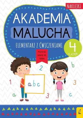 Akademia malucha. Elementarz z ćw. 4-latek. Autor: Opracowanie zbiorowe. SmakLiter.pl Okładka książki Akademia malucha. Elementarz z ćw. 4-latek
