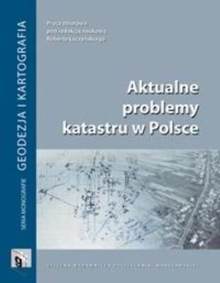 Okładka książki Aktualne problemy katastru w Polsce