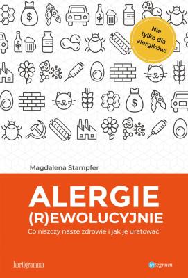 Alergie (R)ewolucyjnie. Autor: Magdalena Stempfer. SmakLiter.pl Okładka książki Alergie (R)ewolucyjnie