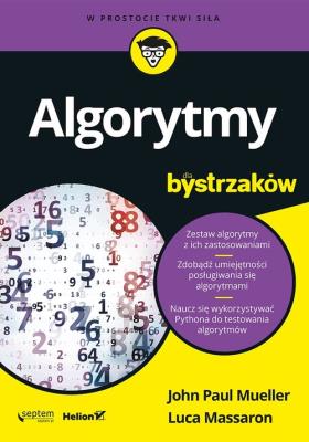 Algorytmy dla bystrzaków. Autor: Mueller John Paul, Luca Massaron. SmakLiter.pl Okładka książki Algorytmy dla bystrzaków