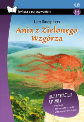 Ania z Zielonego Wzgórza z opracowaniem TW SBM. Autor: Montgomery Lucy Maud. SmakLiter.pl Okładka książki Ania z Zielonego Wzgórza z opracowaniem TW SBM
