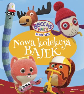 BANDA BETI NOWA KOLEKCJA BAJEK. Autor: MAGDALENA STOJICIC. SmakLiter.pl Okładka książki BANDA BETI NOWA KOLEKCJA BAJEK