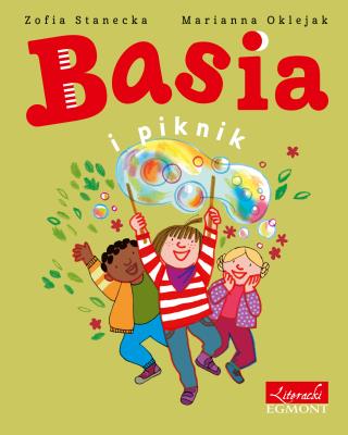 BASIA I PIKNIK. Autor: Stanecka Zofia. SmakLiter.pl Okładka książki BASIA I PIKNIK