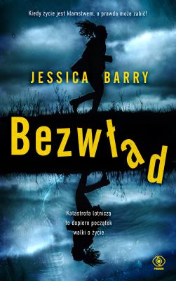 Bezwład. Autor: Jessica Barry. SmakLiter.pl Okładka książki Bezwład