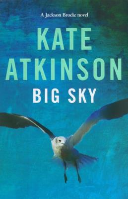 Big Sky. Autor: Kate Atkinson. SmakLiter.pl Okładka książki Big Sky