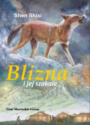 Blizna i jej szakale. Autor: Shixi Shen. SmakLiter.pl Okładka książki Blizna i jej szakale