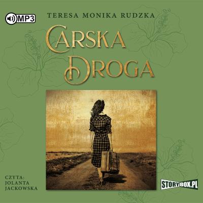 CD MP3 CARSKA DROGA. Autor: Rudzka Teresa Monika. SmakLiter.pl Okładka książki CD MP3 CARSKA DROGA
