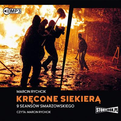 Okładka książki CD MP3 KRĘCONE SIEKIERĄ 9 SEANSÓW SMARZOWSKIEGO