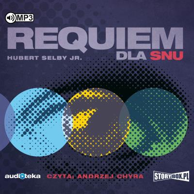 CD MP3 REQUIEM DLA SNU. Autor: Hubert Selby Jr. SmakLiter.pl Okładka książki CD MP3 REQUIEM DLA SNU