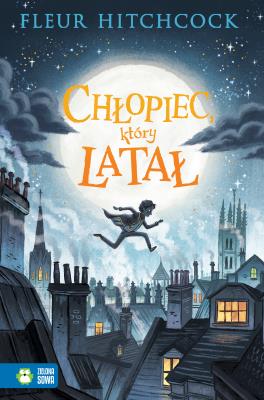 Chłopiec który latał. Autor: Hitchcock Fleur. SmakLiter.pl Okładka książki Chłopiec który latał