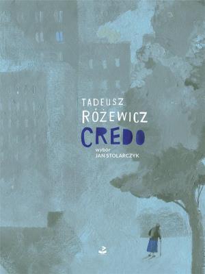 CREDO. Autor: Różewicz Tadeusz. SmakLiter.pl Okładka książki CREDO