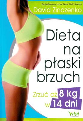 Dieta na płaski brzuch. Autor: David Zinczenko. SmakLiter.pl Okładka książki Dieta na płaski brzuch