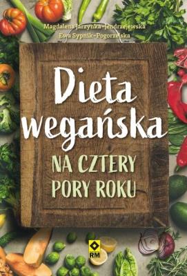 Okładka książki Dieta wegańska na cztery pory roku