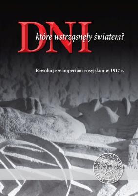 Dni, które wstrząsnęły światem?. Autor: Cichoracki Piotr, Robert Klementowski. SmakLiter.pl Okładka książki Dni, które wstrząsnęły światem?