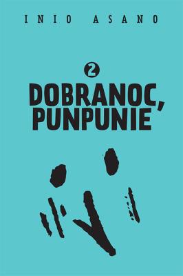 Dobranoc, Punpunie 2. Autor: Asano Inio. SmakLiter.pl Okładka książki Dobranoc, Punpunie 2
