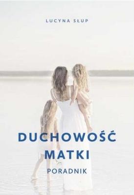 Okładka książki Duchowość matki