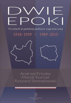 Dwie epoki. Autor: Andrzej Friszke, Marek Kornat (red.), Stemplowski Ryszard. SmakLiter.pl Okładka książki Dwie epoki