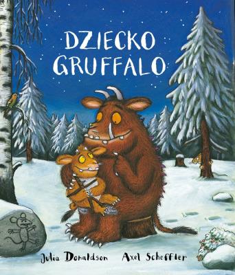 Dziecko Gruffalo. Autor: Donaldson Julia. SmakLiter.pl Okładka książki Dziecko Gruffalo