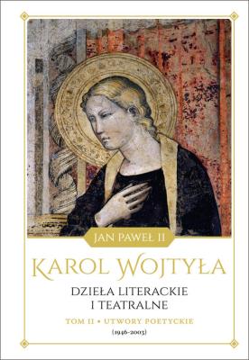 Okładka książki Dzieła literackie i teatralne, tom II, Poezje dojrzałe (1947-2002)