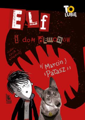 ELF I DOM DEMONÓW WYD. 2. Autor: Opowiadania - Marcin Pałasz. SmakLiter.pl Okładka książki ELF I DOM DEMONÓW WYD. 2