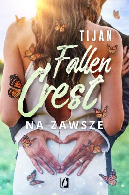 Fallen Crest. Na zawsze. Autor: Tijan. SmakLiter.pl Okładka książki Fallen Crest. Na zawsze