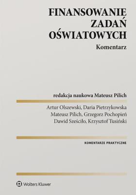 Finansowanie zadań oświatowych Komentarz. Autor: Opracowanie zbiorowe. SmakLiter.pl Okładka książki Finansowanie zadań oświatowych Komentarz