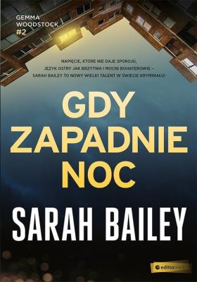 GDY ZAPADNIE NOC. Autor: Sarah Bailey. SmakLiter.pl Okładka książki GDY ZAPADNIE NOC