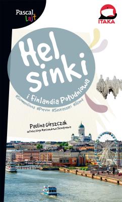 Helsinki i południowa Finlandia Pascal Lajt. Autor: Górszczak Paulina. SmakLiter.pl Okładka książki Helsinki i południowa Finlandia Pascal Lajt