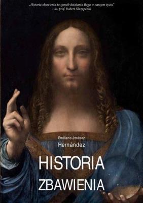 Historia zbawienia. Autor: Emiliano Jimnez Hernndez. SmakLiter.pl Okładka książki Historia zbawienia