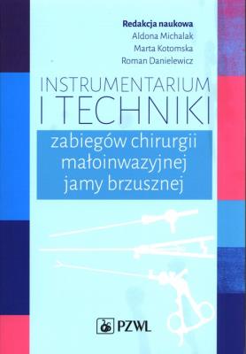 Okładka książki Instrumentarium i techniki zabiegów chirurgii