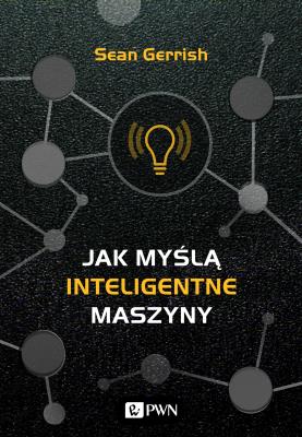 Okładka książki Jak myślą inteligentne maszyny
