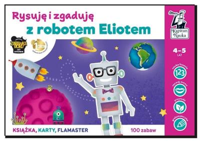 Okładka książki Kapitan Nauka.Rysuję i zgaduję z robotem Eliotem
