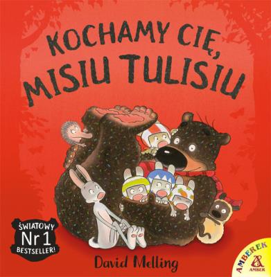 Kochamy cię Misiu Tulisiu. Autor: David Melling. SmakLiter.pl Okładka książki Kochamy cię Misiu Tulisiu