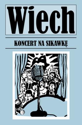 Koncert na sikawkę. Autor: Wiech Stefan Wiechecki. SmakLiter.pl Okładka książki Koncert na sikawkę