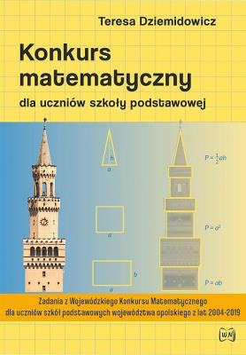 Konkurs w szkole podstawowej Wydanie II rozszerzone. Autor: Dziemidowicz Teresa. SmakLiter.pl Okładka książki Konkurs w szkole podstawowej Wydanie II rozszerzone