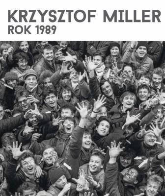 Krzysztof Miller. Rok 1989 w.angielska. Autor: Miller Krzysztof. SmakLiter.pl Okładka książki Krzysztof Miller. Rok 1989 w.angielska