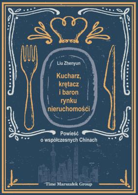 Okładka książki Kucharz, krętacz i baron rynku nieruchomości