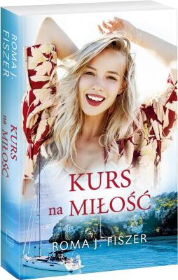 Kurs na miłość. Autor: Roma J.Fiszer. SmakLiter.pl Okładka książki Kurs na miłość