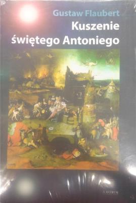 Kuszenie świętego Antoniego. Autor: Gustaw Flaubert. SmakLiter.pl Okładka książki Kuszenie świętego Antoniego