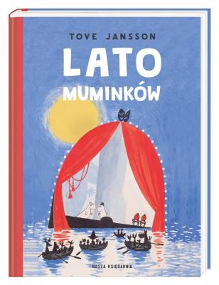 Lato Muminków. Autor: Tove Jansson;Tove Jansson, Irena Szuch-Wyszomirska. SmakLiter.pl Okładka książki Lato Muminków