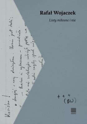 Listy miłosne i nie. Autor: Wojaczek Rafał. SmakLiter.pl Okładka książki Listy miłosne i nie